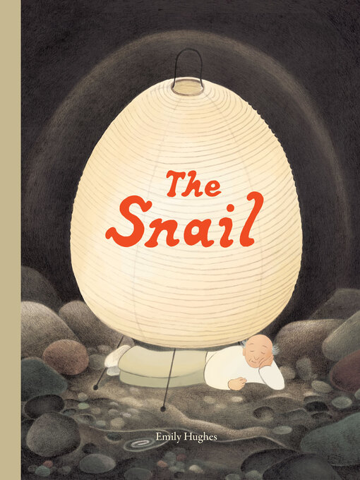 Title details for The Snail by Emily Hughes - Available